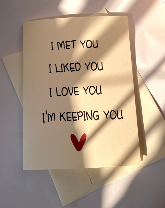 I’m Keeping You – Love & Romance Card | Greeting Card
