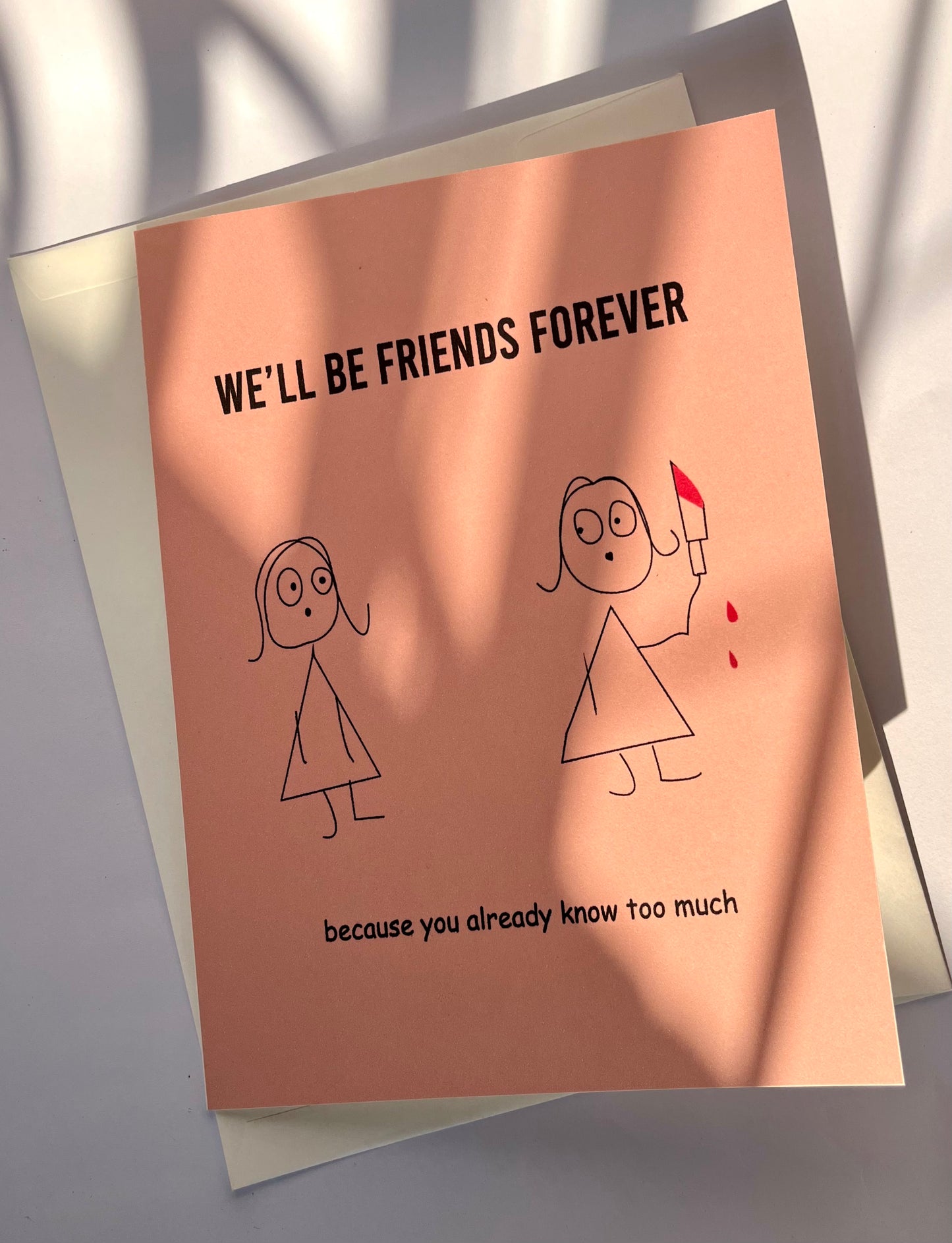 We’ll Be Friends Forever – Funny Friendship Card | Friendship Cards | Greeting Card